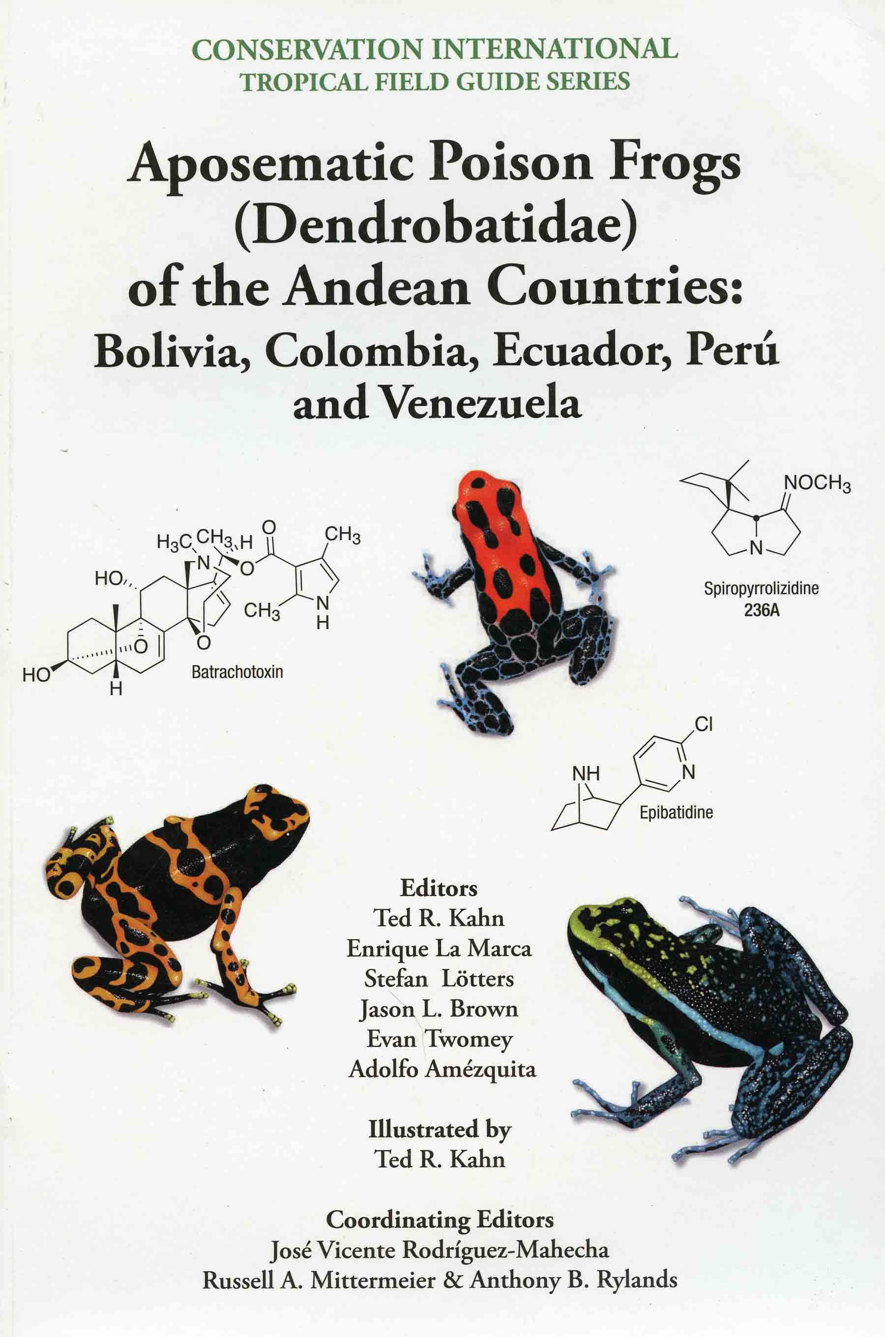 Image for Aposematic Poison Frogs (Dendrobatidae) of the Andean Countries: Bolivia, Colombia, Ecuador, Perú and Venezuela,